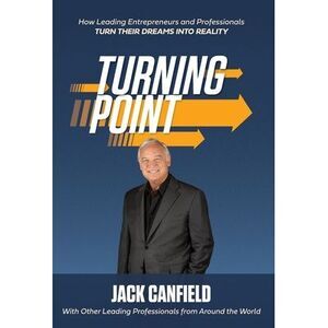 The Turning Point -- Jack Canfield